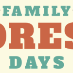 Summer '21 Family Forest Days!
